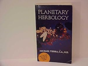 Planetary Herbology: An Integration of Western Herbs into the Traditional Chinese and Ayurvedic S...