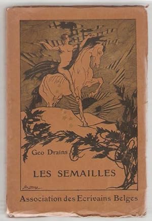 Les Semailles. Poèmes et dessins par Geo Drains.