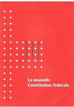 La nouvelle Constitution fédérale du 18 décembre 1998