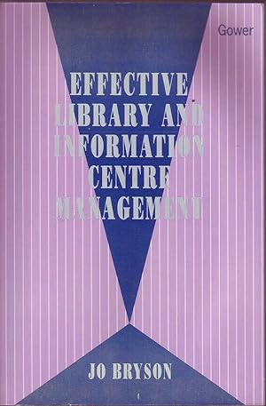 Seller image for Effective Library and Information Centre Management for sale by Mr Pickwick's Fine Old Books