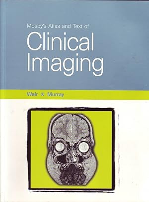 Seller image for Mosby's Atlas and Text of Clinical Imaging for sale by Mr Pickwick's Fine Old Books