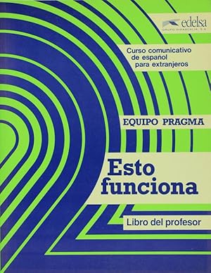Seller image for Esto funciona. Curso comunicativo de espa�ol para extranjeros for sale by Librer�a PRAGA