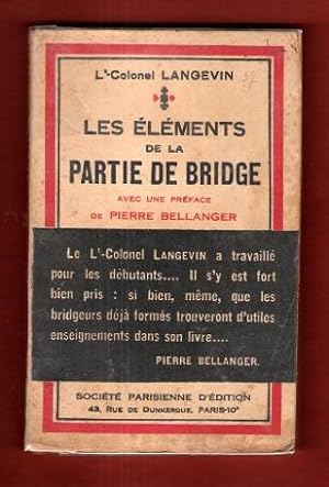 Les Éléments de La Partie De Bridge : Bridge-Plafond et Contract-Bridge , Les Enchères - La Carte...