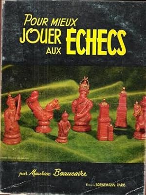 Pour Mieux Jouer Aux Échecs