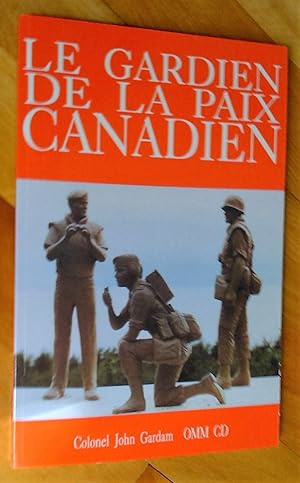 Seller image for The Canadian Peacekeeper - Le Gardien de la paix canadien for sale by Livresse