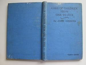 Seller image for Care Of Children From One To Five *With Signed Letter From Author* for sale by Goldstone Rare Books