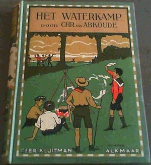 Het Waterkamp (De Waterratten) (In de Vacantie - Bibliotheek voor Jongens en Meisjes Serie A - Jo...