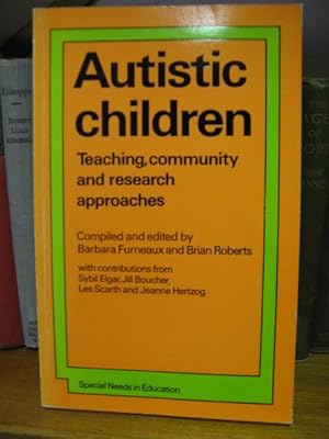 Bild des Verkufers fr Autistic Children: Teaching, Community and Research Approaches zum Verkauf von PsychoBabel & Skoob Books