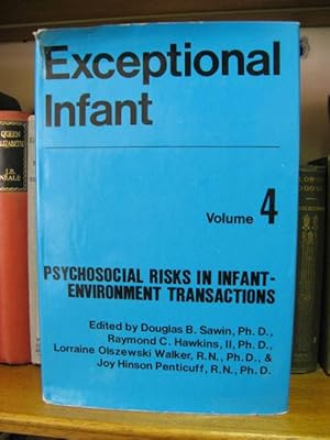 Exceptional Infant: Volume 4: Psychosocial Risks in Infant-Environment Transactions