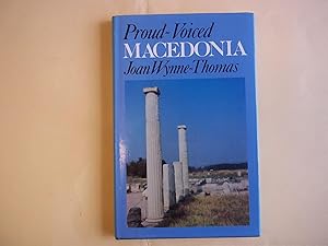 Seller image for Proud-Voiced Macedonia. for sale by Carmarthenshire Rare Books