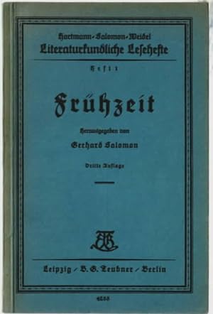 Frühzeit. herausgegeben von Gerhard Salomon. Literaturkundliche Lesehefte, Heft 1.