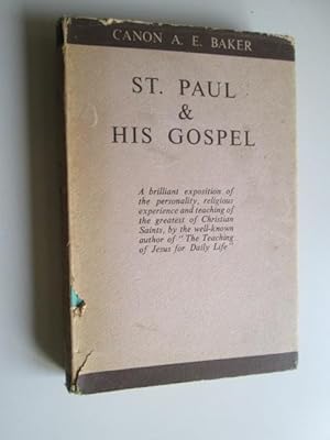 Seller image for St. Paul and his gospel / by A.E. Baker for sale by Goldstone Rare Books