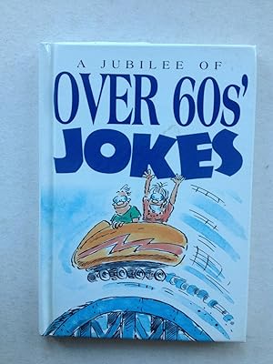 Imagen del vendedor de A Jubilee of over 60s Jokes a la venta por Book Souk