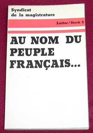 Immagine del venditore per AU NOM DU PEUPLE Franais venduto da LE BOUQUINISTE