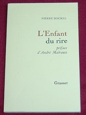Image du vendeur pour L'ENFANT DU RIRE - Prface d'Andr Malraux mis en vente par LE BOUQUINISTE