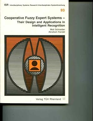 Seller image for Cooperative fuzzy expert systems: Their design and applications in intelligent recognition (Interdisziplinare systemforschung) for sale by Orca Knowledge Systems, Inc.