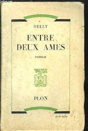 Seller image for ENTRE DEUX AMES for sale by Le-Livre