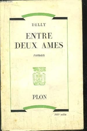 Seller image for ENTRE DEUX AMES for sale by Le-Livre