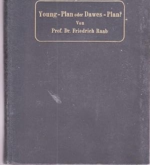 Young - Plan oder Dawes - Plan? Eine kritische Darstellung des Ergebnisse der Pariser Sachverstän...