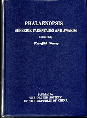 Phalaenopsis. Superior Parentages and Awards (1862-1978)