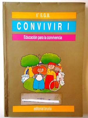 Seller image for Convivir 1: educacin para la convivencia, 6 EGB for sale by Librera Salvalibros Express