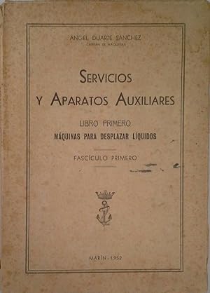 SERVICIOS Y APARATOS AUXILIARES - LIBRO PRIMERO - MÁQUINAS PARA DESPLAZAR LIQUID