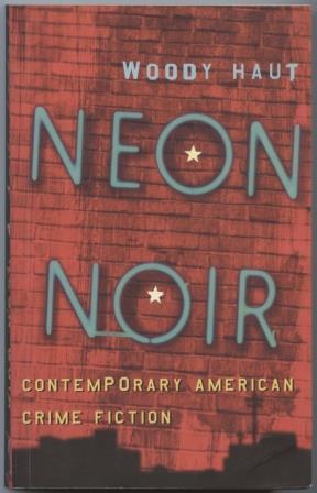 Neon Noir: Contemporary American Crime Fiction