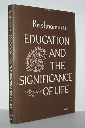 Seller image for EDUCATION AND THE SIGNIFICANCE OF LIFE for sale by Evolving Lens Bookseller