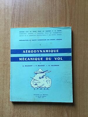 Seller image for PREPARATION AU BREVET ELEMENTAIRE DES SPORTS AERIENS V : AERODYNAMIQUE ET MECANIQUE DU VOL for sale by KEMOLA