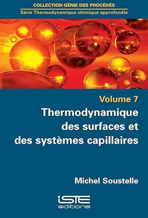 thermodynamique des surfaces et des systèmes capillaires t.7