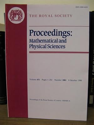 Bild des Verkufers fr Proceedings: Mathematical and Physical Sciences, Volume 431, Pages 1-202, Number 1881, 8 October 1990 zum Verkauf von PsychoBabel & Skoob Books