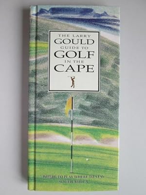 Seller image for Guide to Golf in the Cape for sale by Goldstone Rare Books