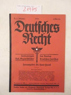 Seller image for Deutsches Recht: Zentralorgan des Bundes Nat.-Sozialistischer Deutscher Juristen. 4.Jahrgang 1934 * Heft 5 vom 10.Mrz 1934 Dieses Buch wird von uns nur zur staatsbrgerlichen Aufklrung und zur Abwehr verfassungswidriger Bestrebungen angeboten (86 StGB) for sale by Galerie fr gegenstndliche Kunst