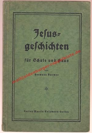 Image du vendeur pour Jesus-Geschichten fr Schule und Haus (1932) mis en vente par Oldenburger Rappelkiste
