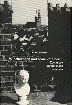 Seller image for Winckelmann und seine Vaterstadt. Zeugnisse, Erinnerungen, Gedanken for sale by Antiquariat Kastanienhof