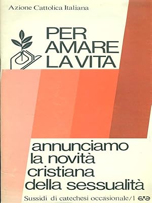 Per amare la vita