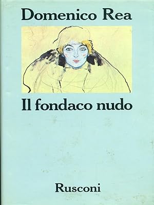 Bild des Verkufers fr Il fondaco nudo zum Verkauf von Librodifaccia