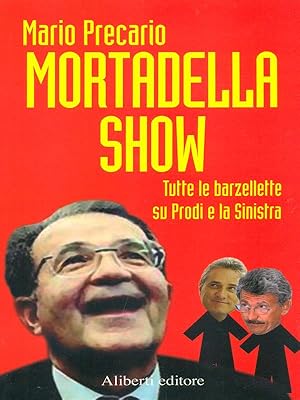 Seller image for Mortadella show for sale by Librodifaccia