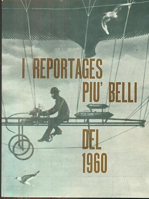 I reportages piu' belli del 1960