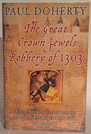 The Great Crown Jewels Robbery of 1303.