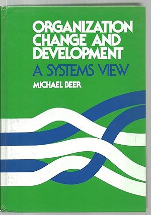 Seller image for Organization Change And Development, A Systems View for sale by Sabra Books