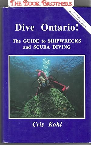 Immagine del venditore per Dive Ontario!: The Guide to Shipwrecks and Scuba Diving (Revised and Enlarged Edition) SIGNED venduto da THE BOOK BROTHERS
