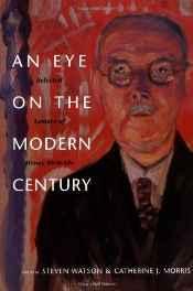 Bild des Verkufers fr eye on the modern century, An: selected letters of Henry McBride zum Verkauf von Monroe Street Books