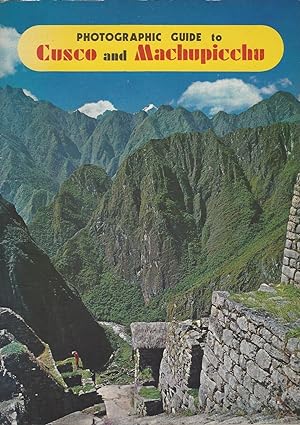 Seller image for Photographic Guide to Cusco and Machupicchu for sale by BYTOWN BOOKERY