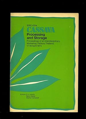 Seller image for Cassava Processing and Storage: Proceedings of an Interdisciplinary Workshop, Pattaya, Thailand, 17-19 April 1974 for sale by Little Stour Books PBFA Member