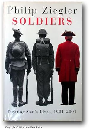 Seller image for Soldiers: Fighting Men's Lives. 1901-2001. for sale by Librarium of The Hague