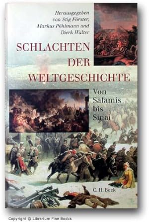 Seller image for Schlachten der Weltgeschichte: Von Salamis bis Sinai. for sale by Librarium of The Hague