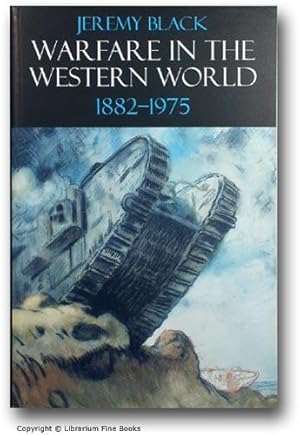 Bild des Verkufers fr Warfare in the Western World, 1882-1975. zum Verkauf von Librarium of The Hague