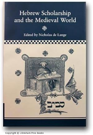 Hebrew Scholarship and the Medieval World.