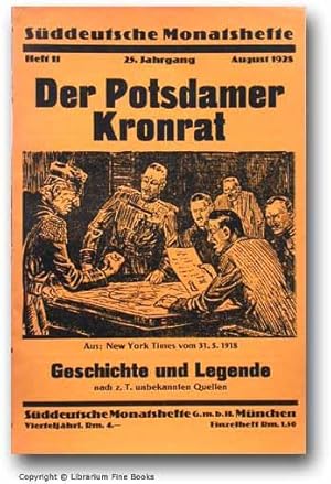 Der Potsdamer Kronrat, Geschichte und Legende nach z. T. unbekannten Quellen. Süddeutsche Monatsh...
